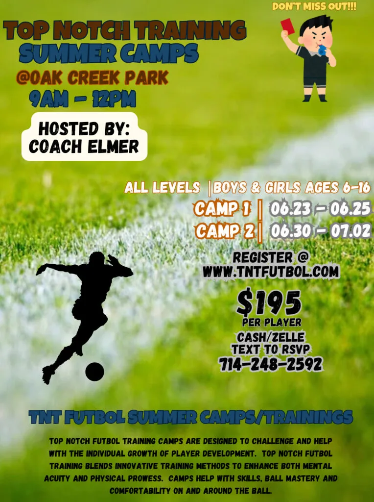 TNT Summer Soccer Camp 1 & 2 - 2025 - Irvine California Professional Soccer Coaching w/ TNT Futbol and Coach Elmer Chacon