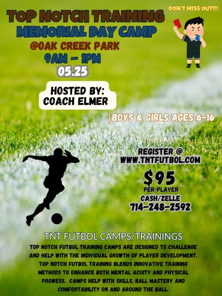 Memorial Day Soccer Camp - Top Notch Training - Irvine, CA May 25, 2026